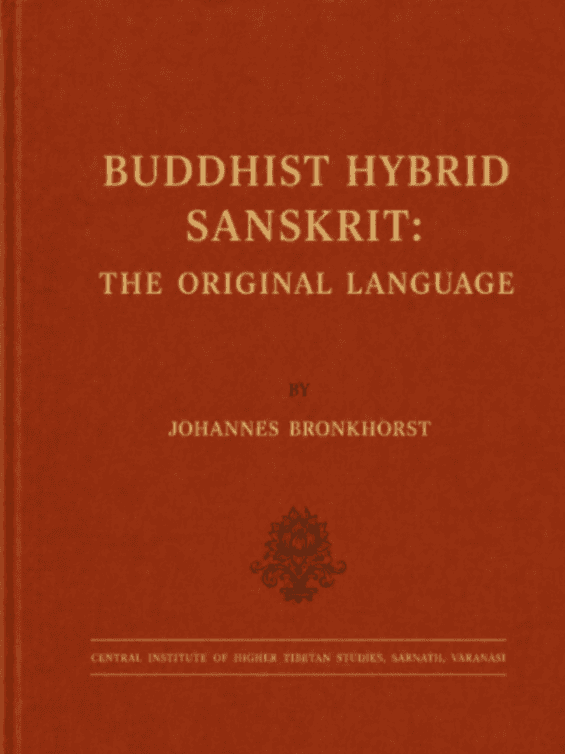 Buddhist Hybrid Sanskrit: The Original Language