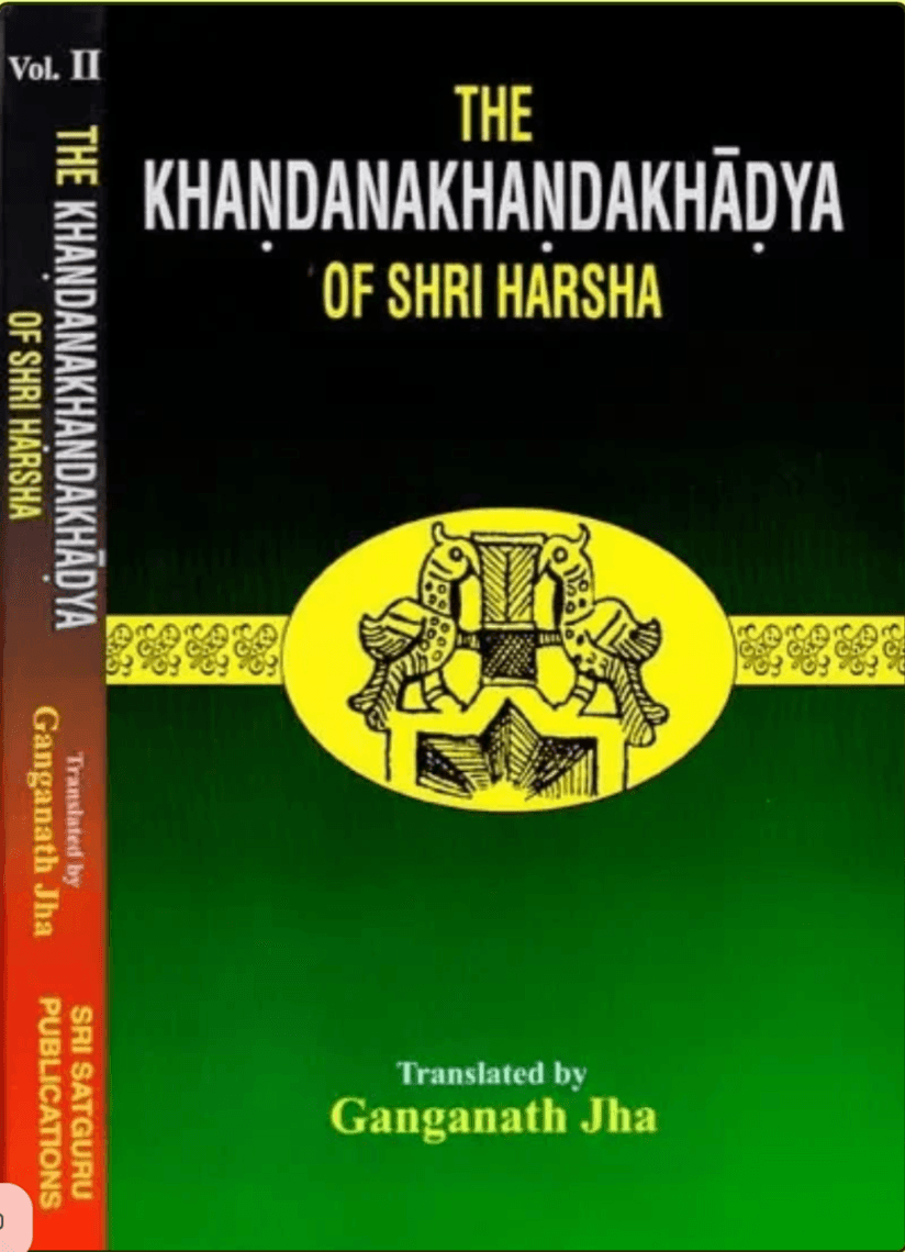 The Khaṇḍanakhaṇḍakhādya of Śrīharṣa: An English Translation, Volume II