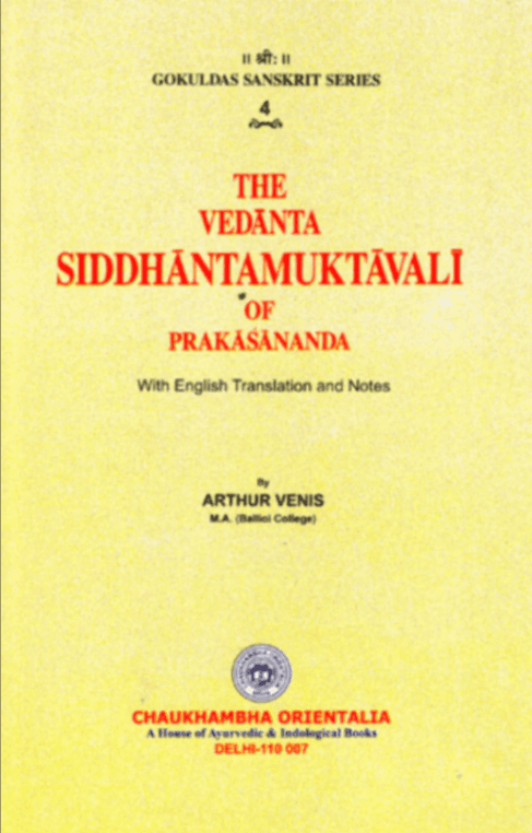 The Vedānta Siddhāntamuktāvalī of Prakāśānanda
