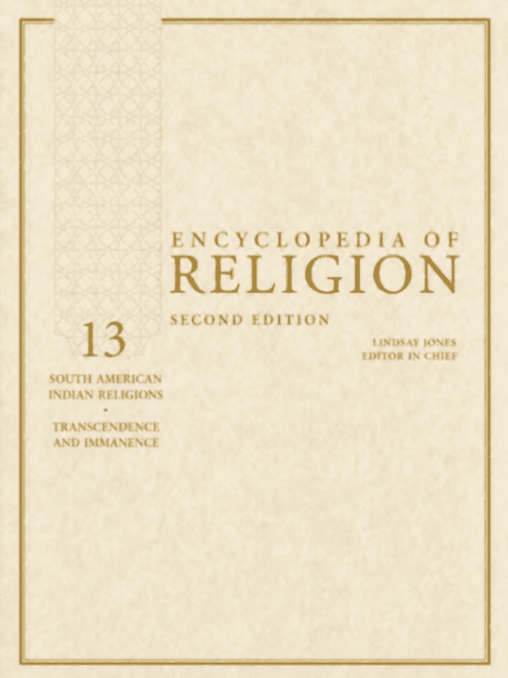 Encyclopedia of Religion, Volume 13: South American Indian Religions–Transcendence and Immanence