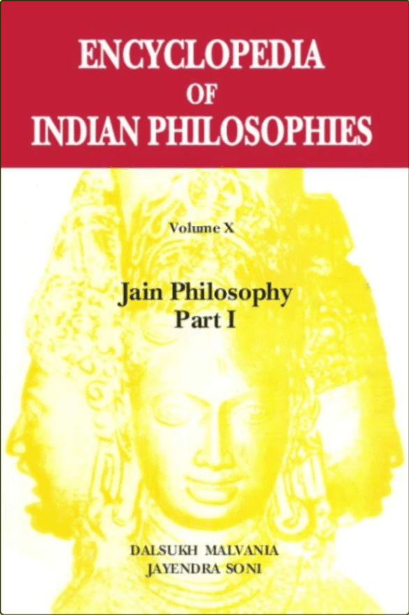 Encyclopedia of Indian Philosophies, Volume X: Jain Philosophy, Part I