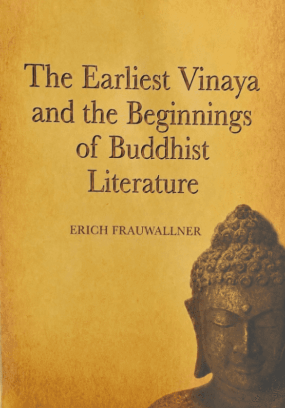 The Earliest Vinaya and the Beginnings of Buddhist Literature