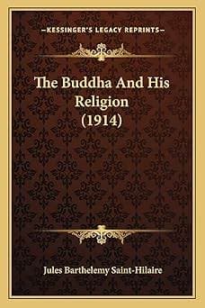 The Buddha and His Religion
