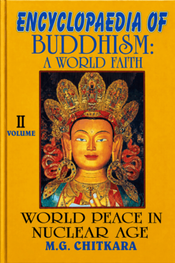 Encyclopaedia of Buddhism: A World Faith, Volume 2: World Peace in Nuclear Age