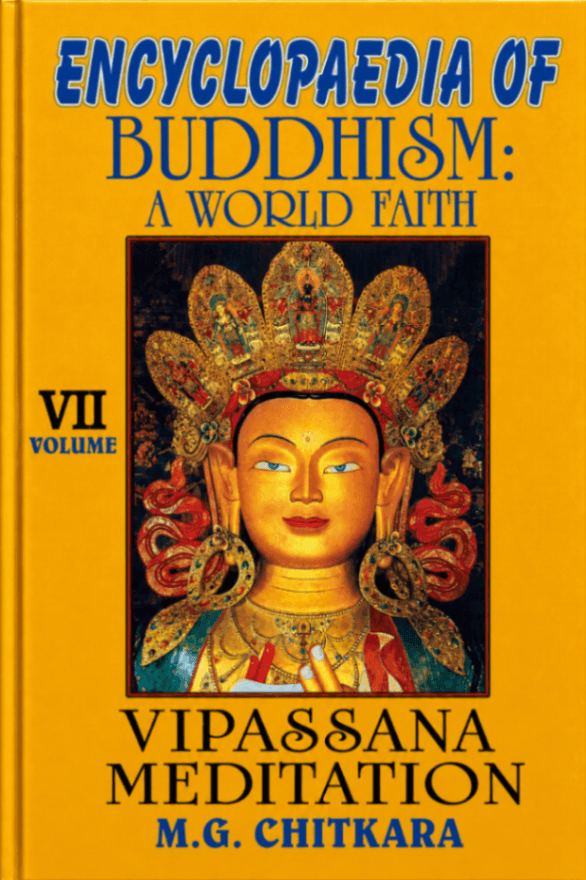 Encyclopaedia of Buddhism: A World Faith, Volume 7: Vipassana Meditation