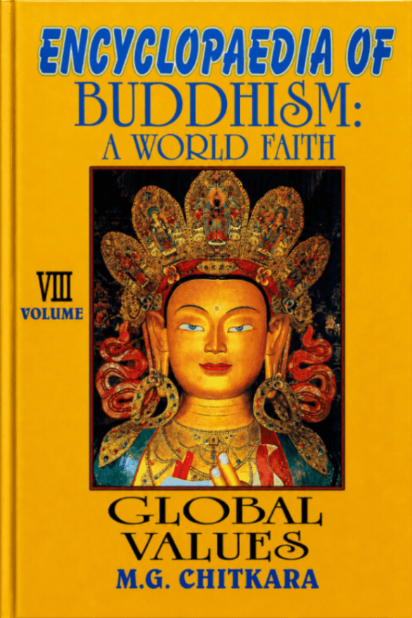 Encyclopaedia of Buddhism: A World Faith, Volume 8: Global Values
