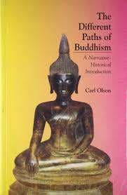 The Different Paths of Buddhism: A Narrative-Historical Introduction