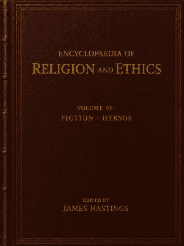 Encyclopaedia of Religion and Ethics, Volume 6: Fiction - Hyksos