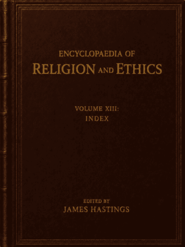 Encyclopaedia of Religion and Ethics, Volume 13: Index