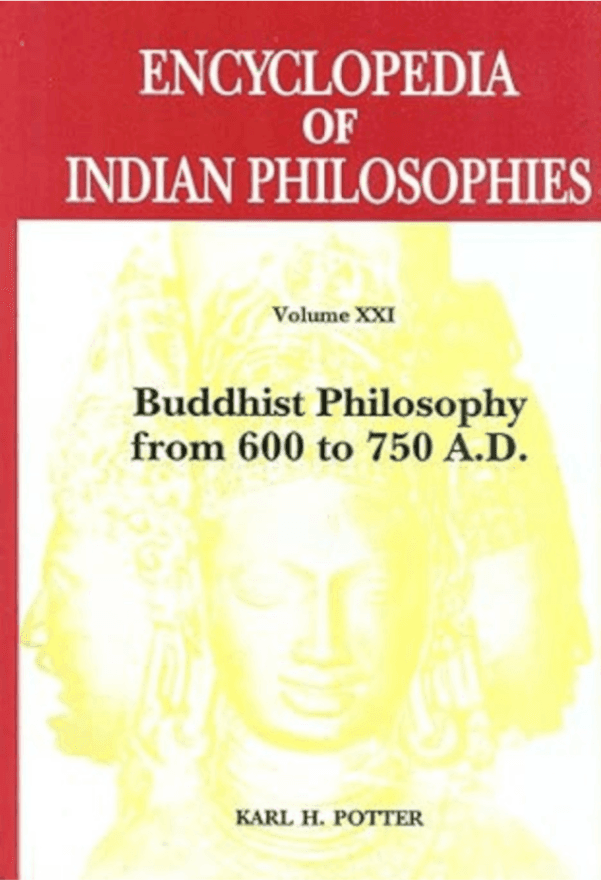 Volume XXI (Table of Contents) - Buddhist Philosophy from 600 to 750 A.D.