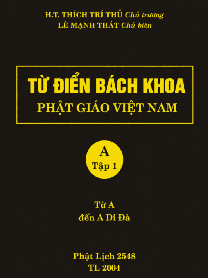 Từ Điển Bách Khoa Phật Giáo Việt Nam - Tập 1: Từ A đến A Di Đà