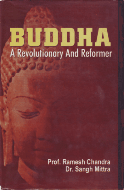 Buddha: A Revolutionary and Reformer