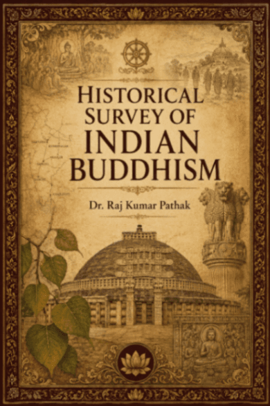 Historical Survey of Indian Buddhism