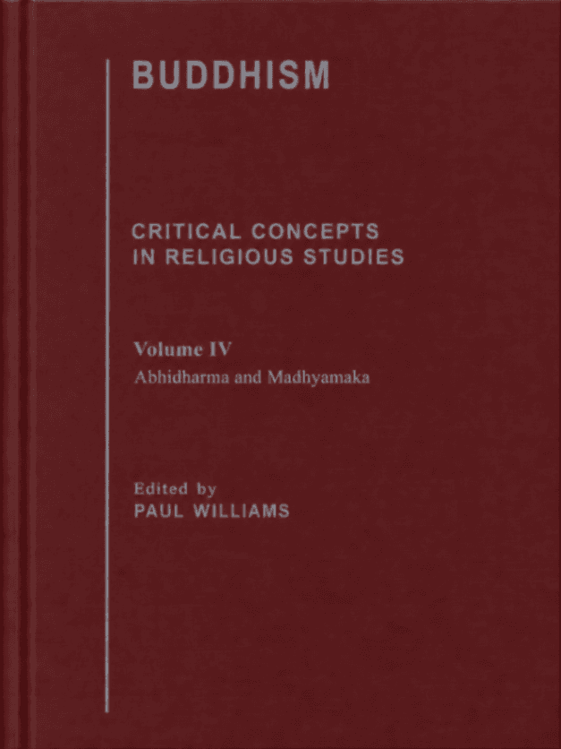 Buddhism: Critical Concepts in Religious Studies, Volume IV