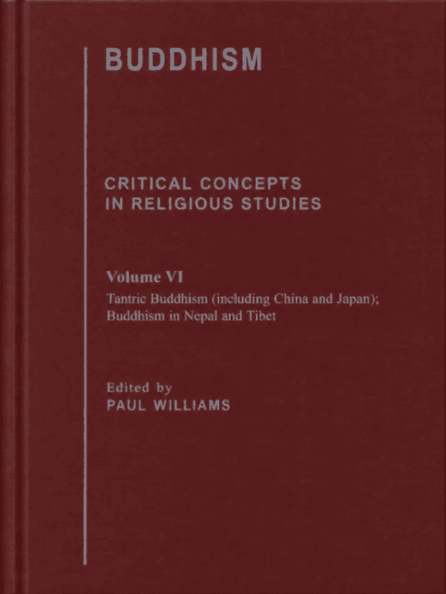 Buddhism: Critical Concepts in Religious Studies, Volume VI