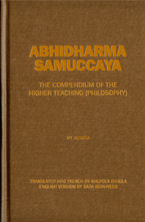 Abhidharmasamuccaya: The Compendium of the Higher Teaching (Philosophy)