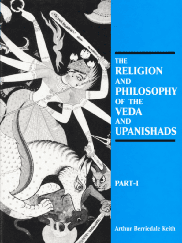 The Religion and Philosophy of the Veda and Upanishads - Part 1
