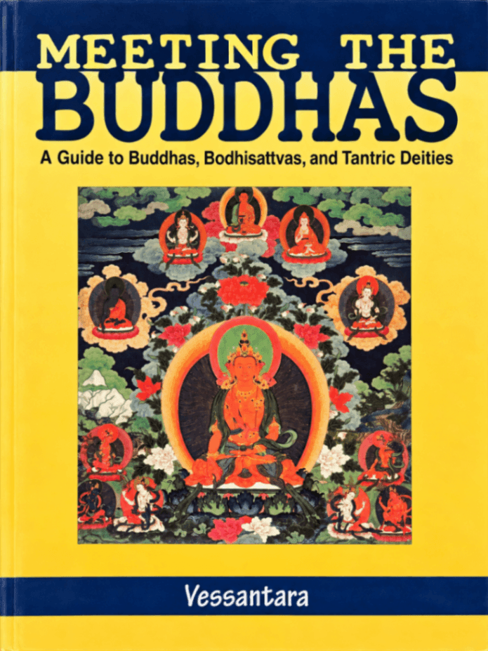Meeting the Buddhas: A Guide to Buddhas, Bodhisattvas, and Tantric Deities