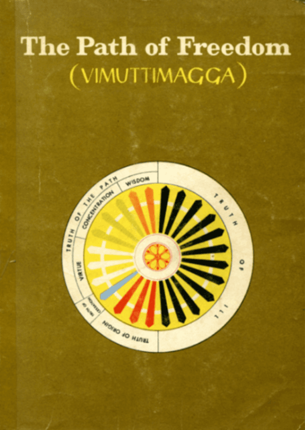 The Path of Freedom: Vimuttimagga