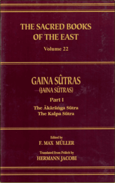 Gaina Sûtras, Part I: The Âkârâṅga Sûtra, The Kalpa Sûtra
