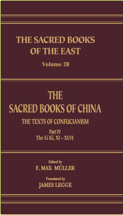The Sacred Books of China: The Texts of Confucianism, Part IV