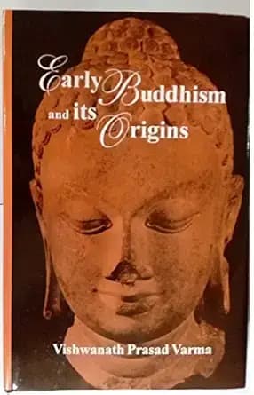 Early Buddhism and Its Origins