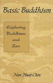 Basic Buddhism: Exploring Buddhism and Zen