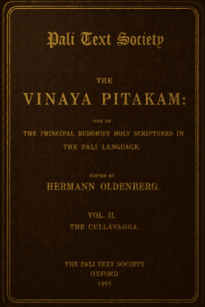 The Vinaya Piṭakam, Vol. II (Cullavagga)