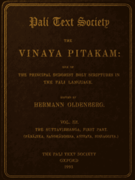 The Vinaya Piṭakam, Vol. III (Suttavibhaṅga - First Part)
