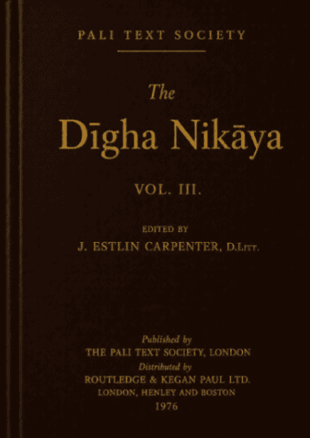 The Dīgha Nikāya, Vol.III