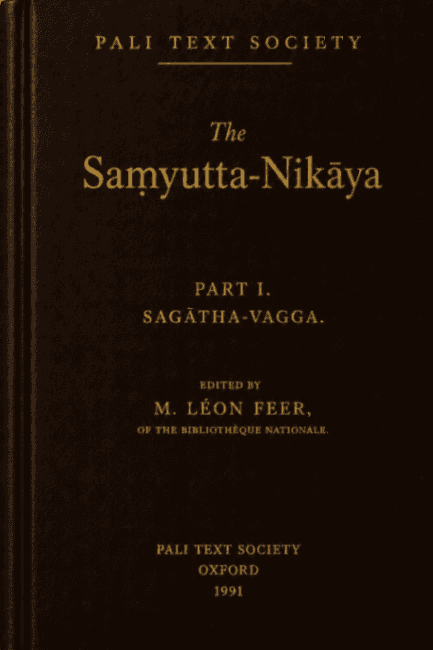 The Saṃyutta Nikāya, Part I (Sagāthā-vagga)
