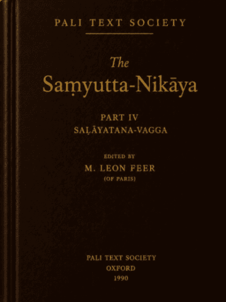 The Saṃyutta Nikāya, Part IV (Saḷāyatana-vagga)