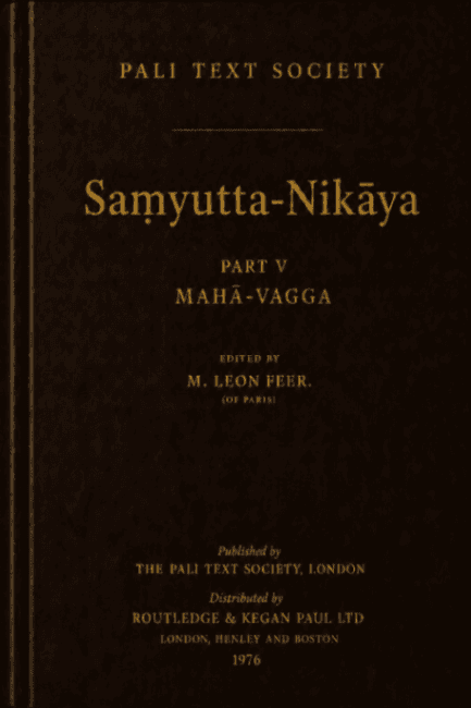 The Saṃyutta Nikāya, Part V (Mahā-vagga)
