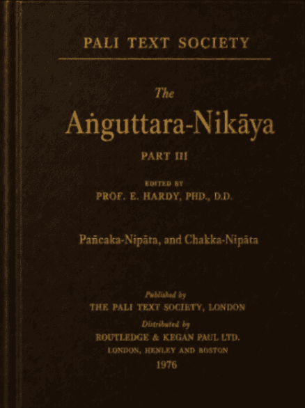 The Aṅguttara Nikāya, Part III. (Pañcaka-Nipāta and Chakka-Nipāta)