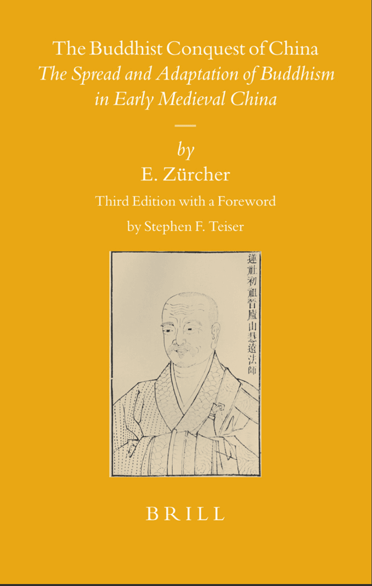 The Buddhist Conquest of China: The Spread and Adaptation of Buddhism in Early Medieval ChinaThe Buddhist Conquest of China: The Spread and Adaptation of Buddhism in Early Medieval China