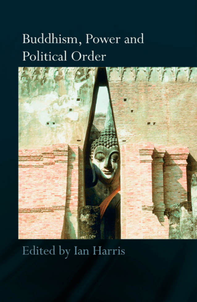 Buddhism, Power and Political Order