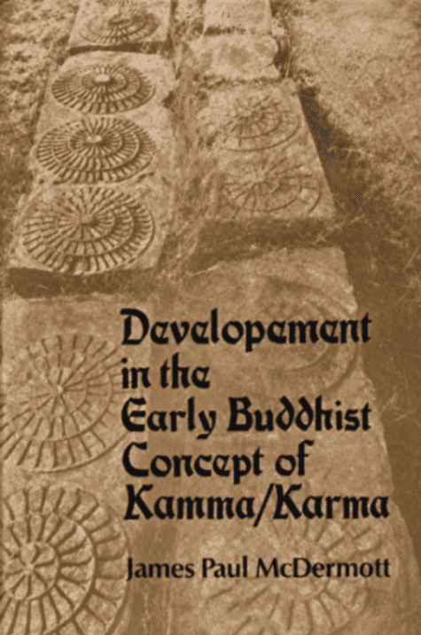 Development in the Early Buddhist Concept of Kamma/Karma
