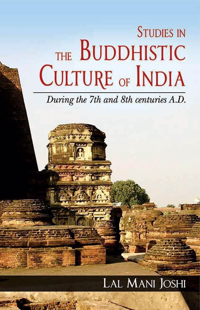 Studies in the Buddhistic Culture of India: During the Seventh and Eighth Centuries A.D.
