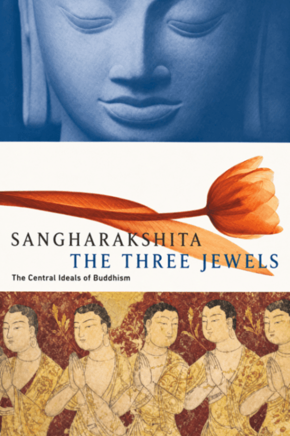 The Three Jewels: The Central Ideals of Buddhism