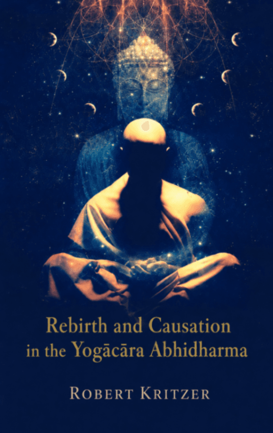 Rebirth and Causation in the Yogācāra Abhidharma