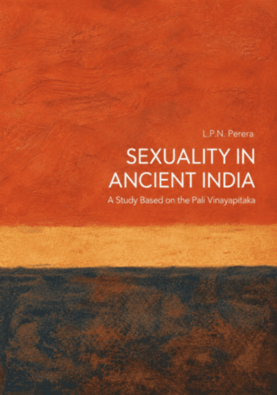 Sexuality in Ancient India: A Study Based on the Pali Vinayapitaka