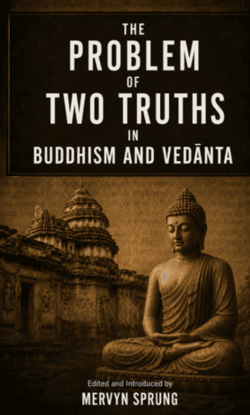The Problem of Two Truths in Buddhism and Vedānta