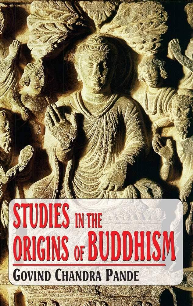 Studies in the Origins of Buddhism