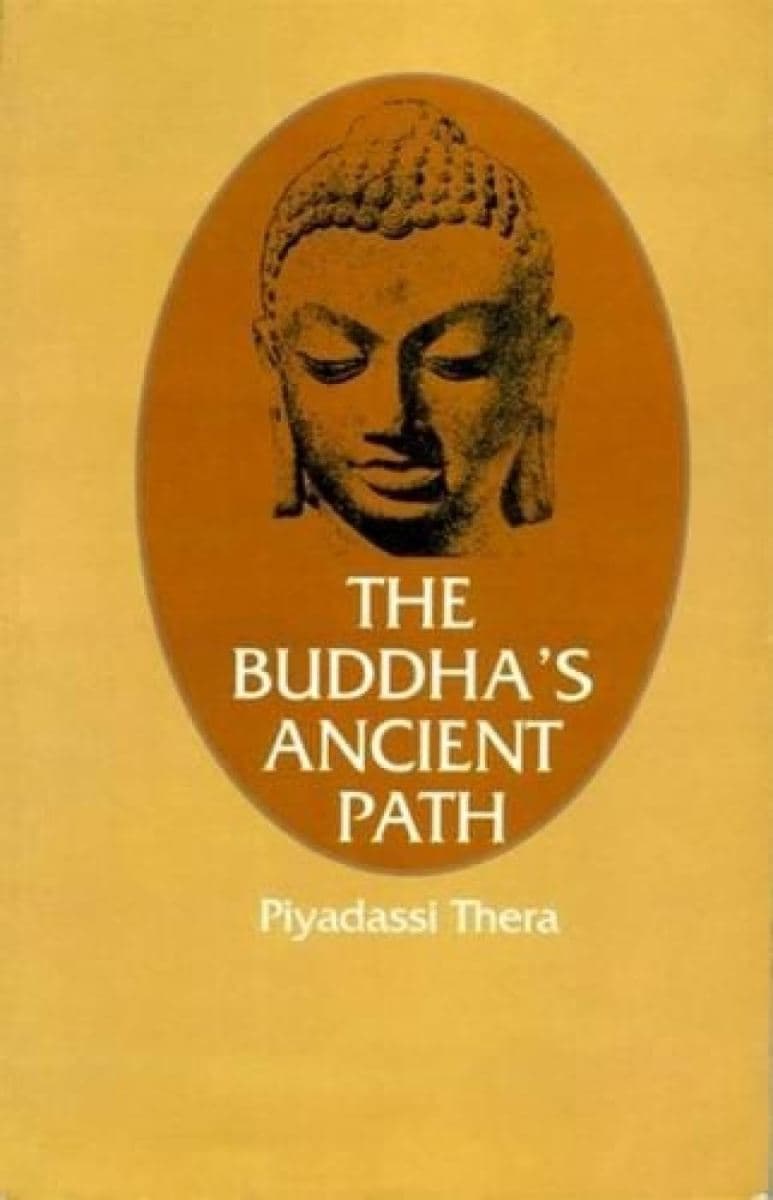 The Buddha’s Ancient Path
