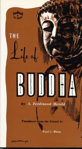 The Life of Buddha: According to the Legends of Ancient India