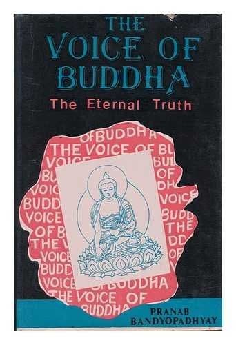 The Voice of Buddha: The Eternal Truth