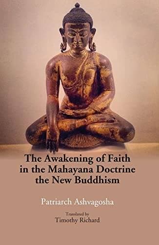 The Awakening of Faith in the Mahayana Doctrine – The New Buddhism