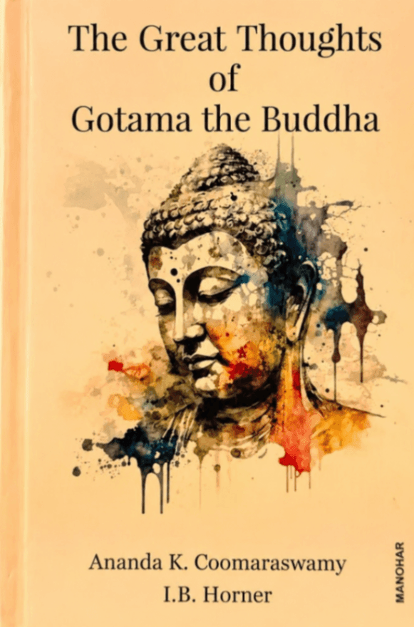 The Great Thoughts of Gotama the Buddha