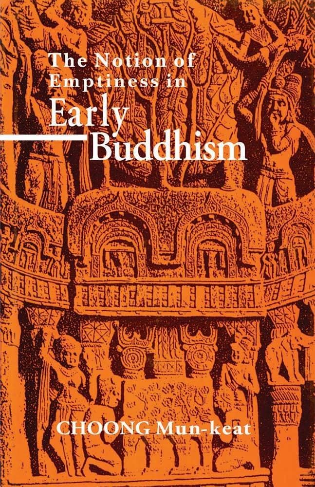 The Notion of Emptiness in Early Buddhism