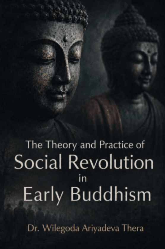 The Theory and Practice of Social Revolution in Early Buddhism